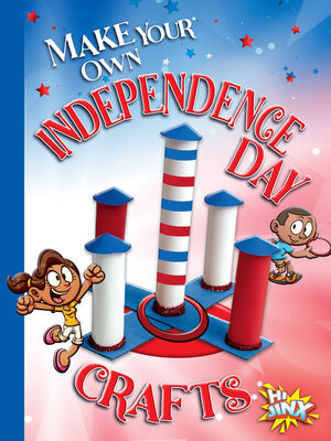 cover image of Make Your Own Independence Day Crafts